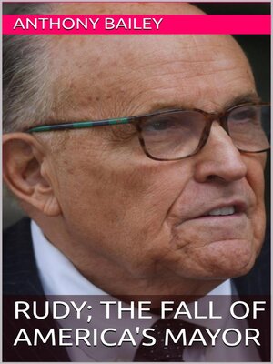 cover image of RUDY; the Fall of America's Mayor